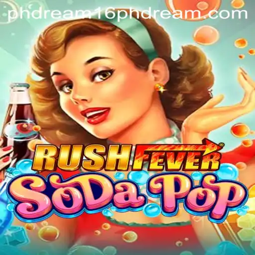 Unveiling the Exciting World of RushFeverSodaPop: A Comprehensive Guide