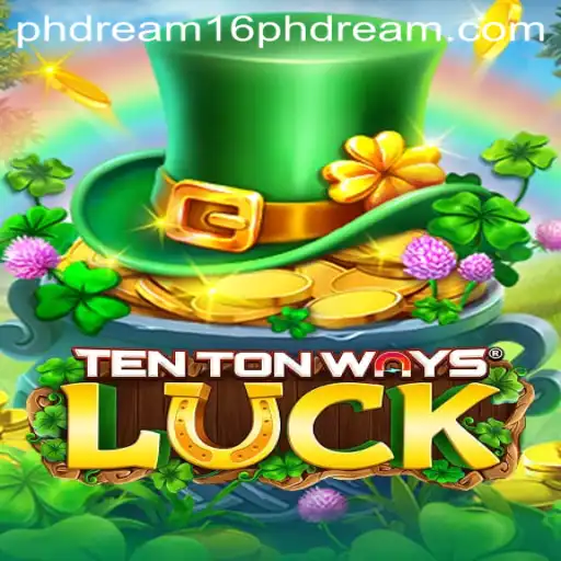 Exploring TenTonWaysLuck: A Modern Gaming Phenomenon